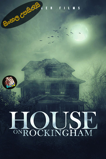 House on Rockingham (2024) Sinhala Subtitle | සිංහල උපසිරැසි