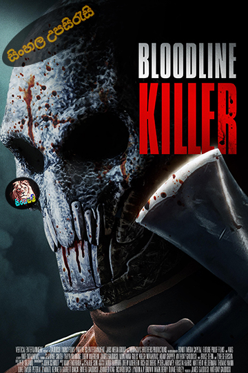 Bloodline Killer (2024) Sinhala Subtitle | සිංහල උපසිරැසි