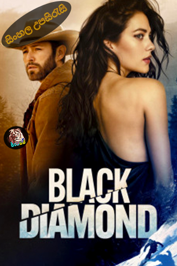 Black Diamond (2025) Sinhala Subtitle | සිංහල උපසිරැසි