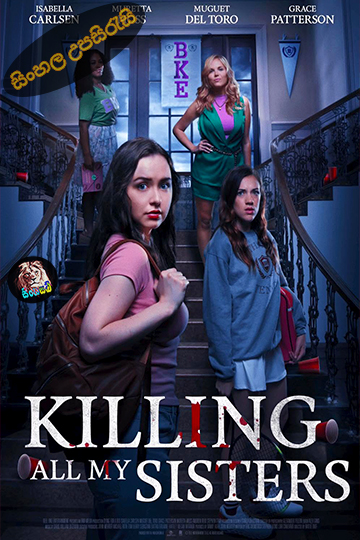 Killing All My Sisters (2024) Sinhala Subtitle | සිංහල උපසිරැසි