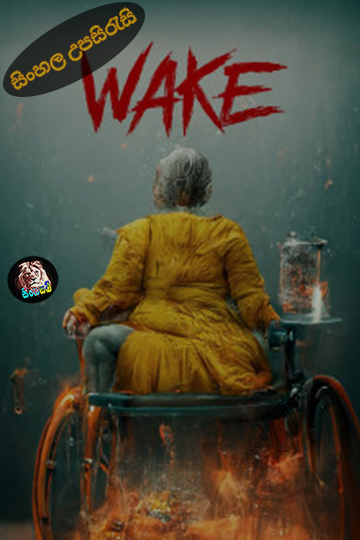 Wake (2023) Sinhala Subtitle | සිංහල උපසිරැසි