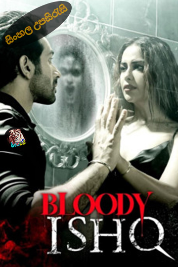 Bloody Ishq (2024) Sinhala Subtitle | සිංහල උපසිරැසි