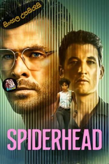 Spiderhead (2022) Sinhala Subtitle | සිංහල උපසිරැසි