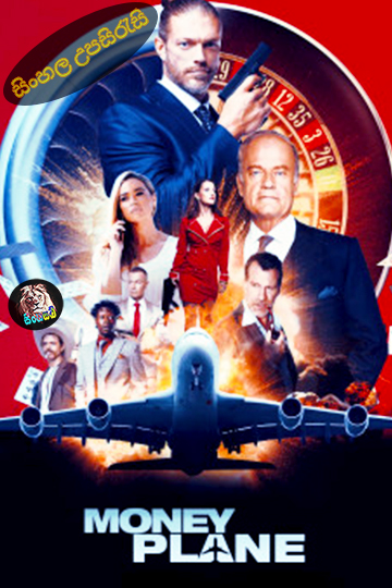 Money Plane (2020) Sinhala Subtitle | සිංහල උපසිරැසි