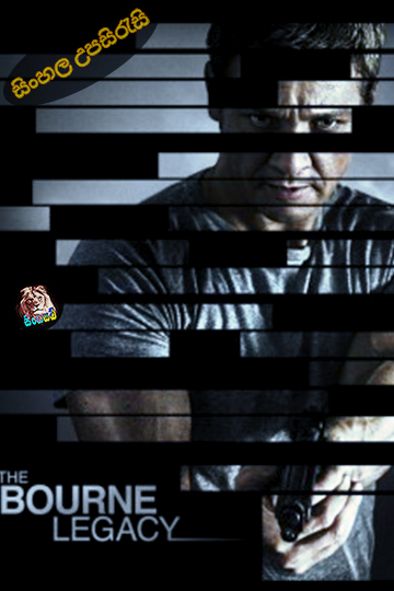 The Bourne Legacy (2012) Sinhala Subtitle | සිංහල උපසිරැසි