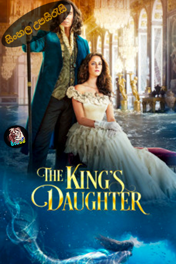 The King's Daughter (2022) Sinhala Subtitle | සිංහල උපසිරැසි