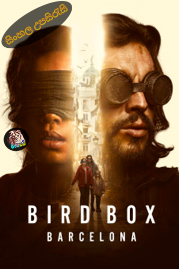 Bird Box Barcelona (2023) Sinhala Subtitle | සිංහල උපසිරැසි