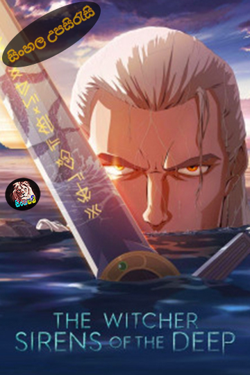 The Witcher: Sirens of the Deep (2025) Sinhala Subtitle | සිංහල උපසිරැසි