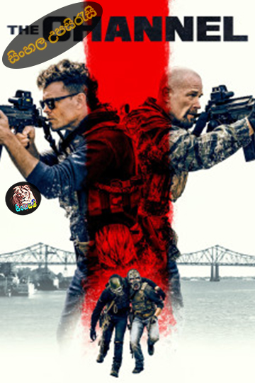 The Channel (2023) Sinhala Subtitle | සිංහල උපසිරැසි