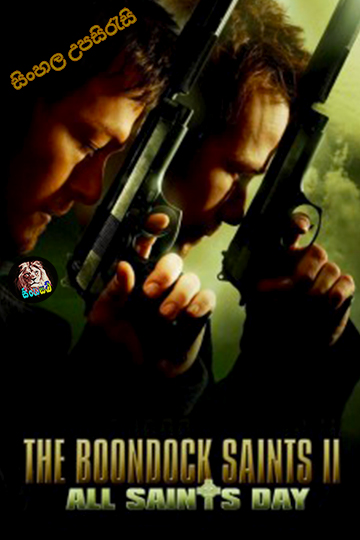The Boondock Saints II All Saints Day (2009) Sinhala Subtitle | සිංහල උපසිරැසි