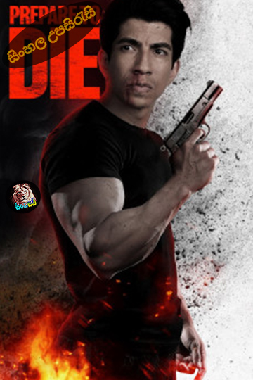 Prepare to Die (2024) Sinhala Subtitle | සිංහල උපසිරැසි