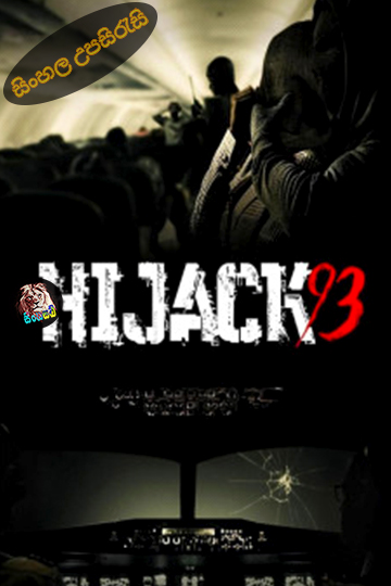 Hijack '93 (2024) Sinhala Subtitle | සිංහල උපසිරැසි
