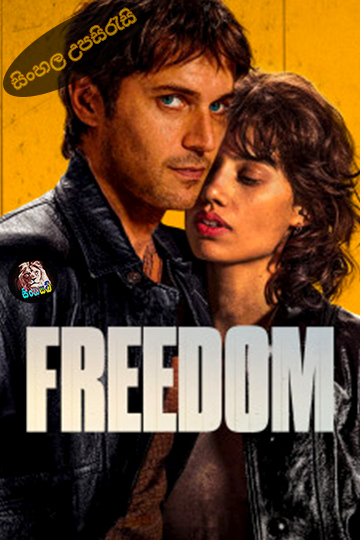 Freedom (2024) Sinhala Subtitle | සිංහල උපසිරැසි