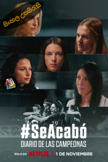 It's All Over The Kiss That Changed Spanish Football (2024) Sinhala Subtitle | සිංහල උපසිරැසි