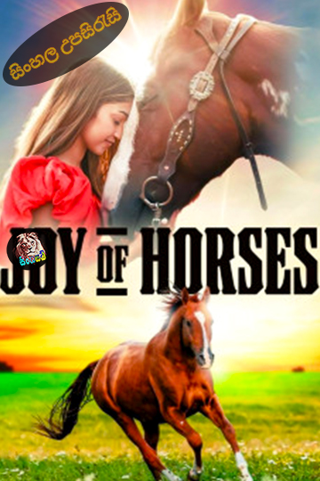 Joy of Horses (2024) Sinhala Subtitle | සිංහල උපසිරැසි