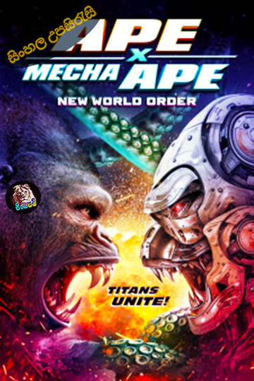 Ape X Mecha Ape: New World Order (2024) Sinhala Subtitle | සිංහල උපසිරැසි