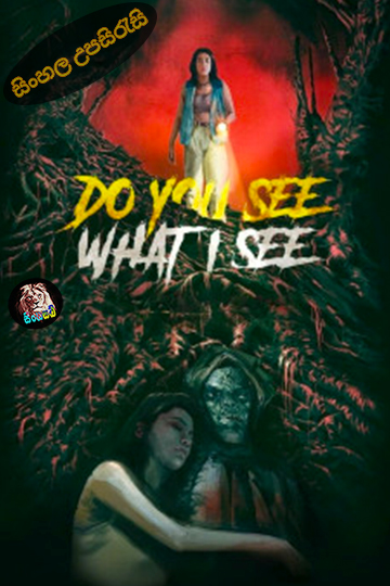Do You See What I See (2024) Sinhala Subtitle | සිංහල උපසිරැසි