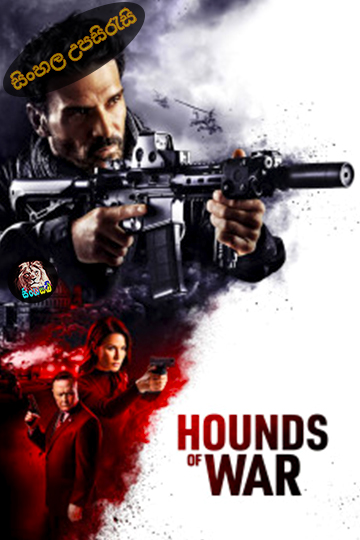Hounds of War (2024) Sinhala Subtitle | සිංහල උපසිරැසි