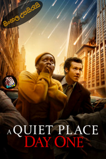 A Quiet Place Day One (2024) Sinhala Subtitle | සිංහල උපසිරැසි