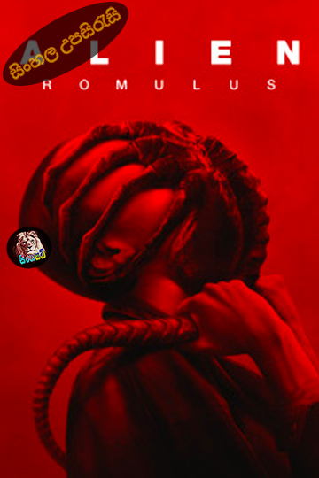 Alien Romulus (2024) Sinhala Subtitle | සිංහල උපසිරැසි