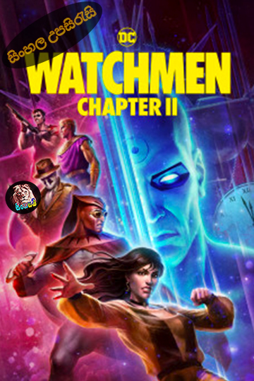 Watchmen Chapter II (2024) Sinhala Subtitle | සිංහල උපසිරැසි