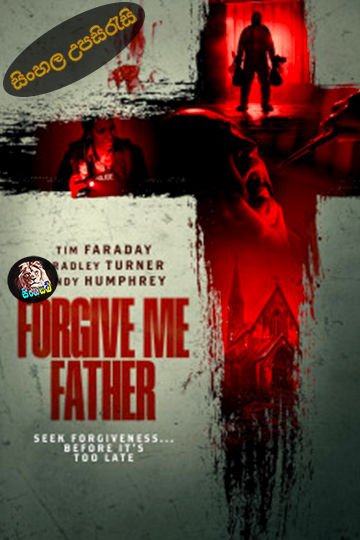 Forgive Me Father (2024) Sinhala Subtitle | සිංහල උපසිරැසි