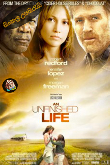 An Unfinished Life (2005) Sinhala Subtitle | සිංහල උපසිරැසි