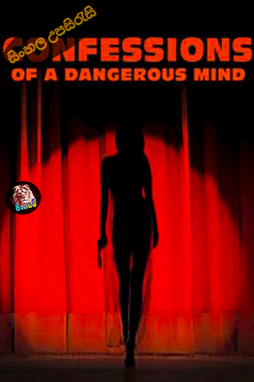 Confessions of a Dangerous Mind (2002) Sinhala Subtitle | සිංහල උපසිරැසි