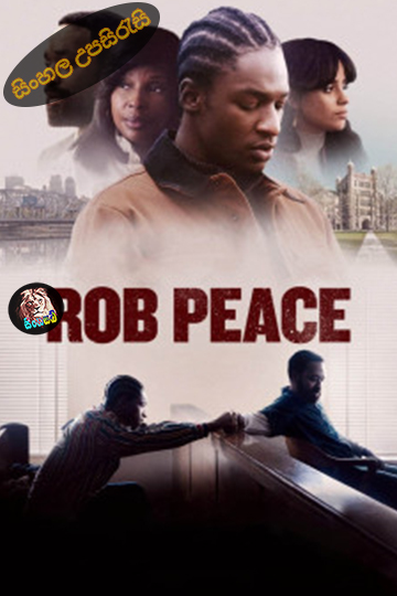 Rob Peace (2024) Sinhala Subtitle | සිංහල උපසිරැසි