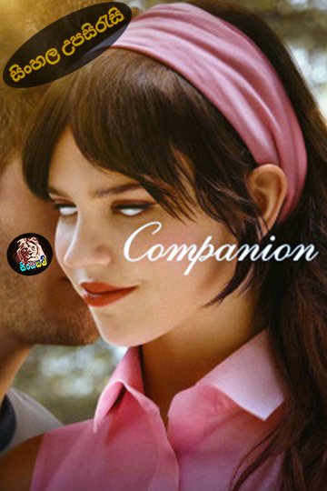 Companion (2025) Sinhala Subtitle | සිංහල උපසිරැසි