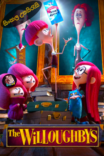 The Willoughbys (2020) Sinhala Subtitle | සිංහල උපසිරැසි