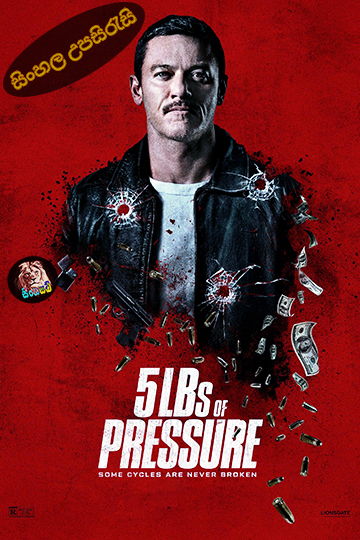 5lbs of Pressure (2024) Sinhala Subtitle |සිංහල උපසිරැසි