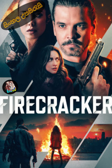 Firecracker (2024) Sinhala Subtitle | සිංහල උපසිරැසි