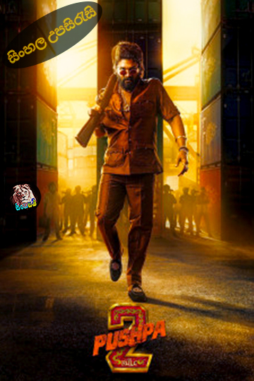 Pushpa: The Rule - Part 2 (2024) Sinhala Subtitle | සිංහල උපසිරැසි