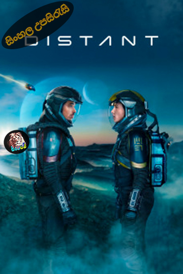Distant (2024) Sinhala Subtitle | සිංහල උපසිරැසි