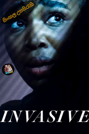 Invasive (2024) Sinhala Subtitle | සිංහල උපසිරැසි