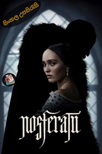 Nosferatu (2024) Sinhala Subtitle | සිංහල උපසිරැසි