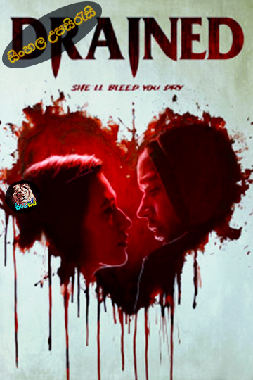 Drained (2024) Sinhala Subtitle | සිංහල උපසිරැසි