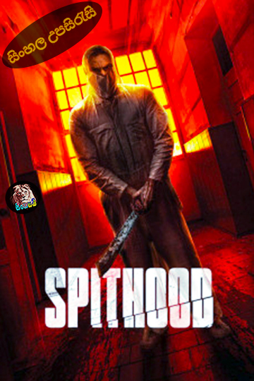 Spithood (2024) Sinhala Subtitle | සිංහල උපසිරැසි