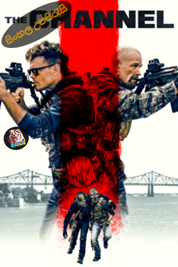 The Channel (2023) Sinhala Subtitle | සිංහල උපසිරැසි