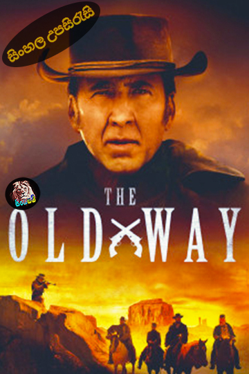 The Old Way (2023) Sinhala Subtitle | සිංහල උපසිරැසි