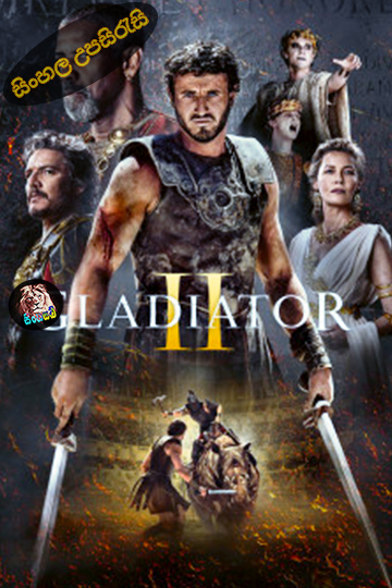 Gladiator II (2024) Sinhala Subtitle | සිංහල උපසිරැසි