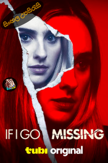 If I Go Missing (2024) Sinhala Subtitle | සිංහල උපසිරැසි