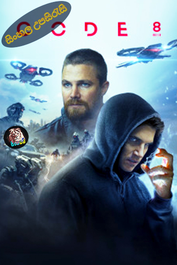 Code 8 (2019) Sinhala Subtitle | සිංහල උපසිරැසි