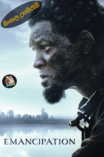 Emancipation (2022) Sinhala Subtitle | සිංහල උපසිරැසි