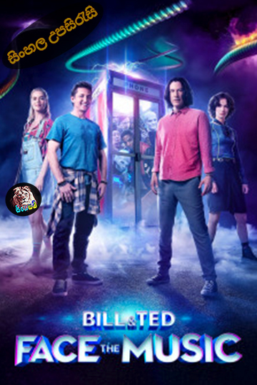 Bill & Ted Face the Music (2020) Sinhala Subtitle | සිංහල උපසිරැසි