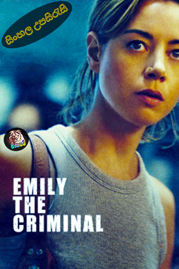 Emily the Criminal (2022) Sinhala Subtitle | සිංහල උපසිරැසි