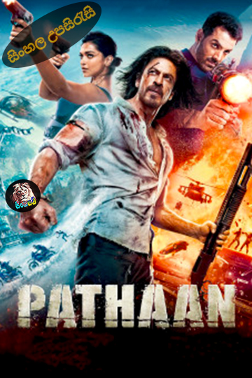 Pathaan (2023) Sinhala Subtitle | සිංහල උපසිරැසි