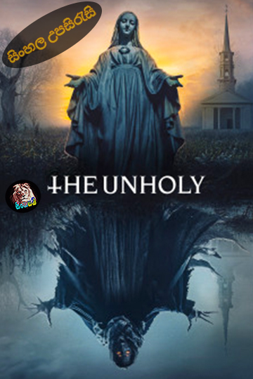 The Unholy (2021) Sinhala Subtitle | සිංහල උපසිරැසි