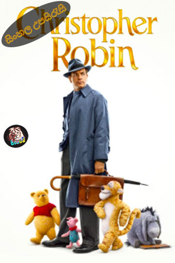 Christopher Robin (2018) Sinhala Subtitle | සිංහල උපසිරැසි